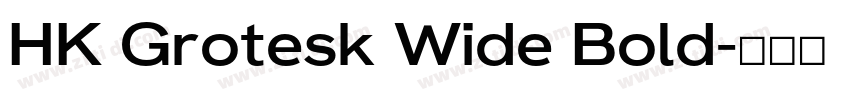 HK Grotesk Wide Bold字体转换